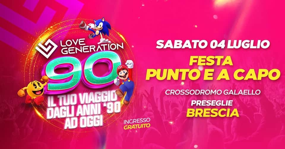 Evento Love Generation 90 – Preseglie (Brescia) Locandina Love Generation 90 – Preseglie (Brescia) - sabato 4 luglio ore 21:00 - 23:00