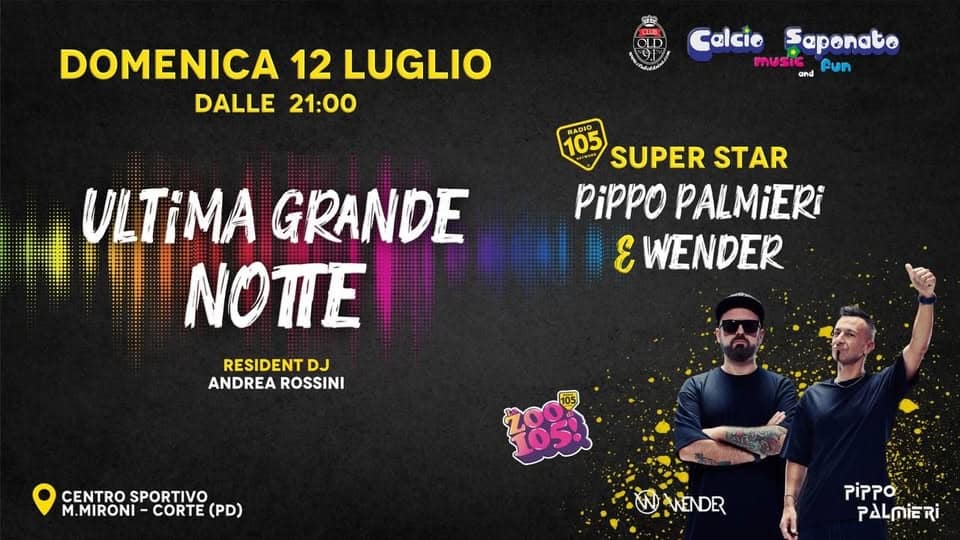 Evento L’ultima Grande Notte @Calcio Saponato Music & Fun – Corte Di Piove Di Sacco Locandina L’ultima Grande Notte @Calcio Saponato Music & Fun – Corte Di Piove Di Sacco - domenica 12 luglio ore 21:00 - 23:00