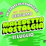 Maledetta Nostalgia ツ Bergamo • NXT Festival – piazzale degli Alpini Potrebbe essere un contenuto grafico raffigurante testo