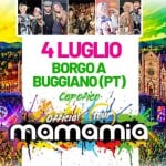 Immagine evento Mamamia In Tour A Borgo A Buggiano (Pt) a Buggiano (PT) Potrebbe essere un contenuto di pop art raffigurante il seguente testo "لنه mm 4 +LUGLIO BORGOA BUGGIANO(P (ፒ) cupfico. Officrak (four mamamia"