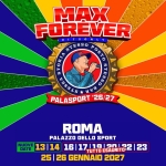 Immagine evento Max Forever Max Pezzali LIVE @ROMA Palazzo Dello Sport a Torino (TO) Max Forever Max Pezzali LIVE @ROMA Palazzo Dello Sport a Torino (TO) il 16 gennaio - 17 gennaio 2027