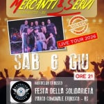 Mercanti e Servi @ FESTA DELLA SOLIDARIETA del Motoclub Erbusco Potrebbe essere un'immagine raffigurante il seguente testo "MERCANTI& - BS SERUI OSPITALETTO- NOMADI LIVE TOUR 2026 SAB 6 ORE21 ORE 21 MOTOCLUB ERBUSCO FESTA DELLA SOLIDARIETÀ PARCO COMUNALE ERBUSCO -BS STAND GASTRONOMICI INFO MICHELE 3382610120 MICHELE3382610120 EMI 349 955 8275"