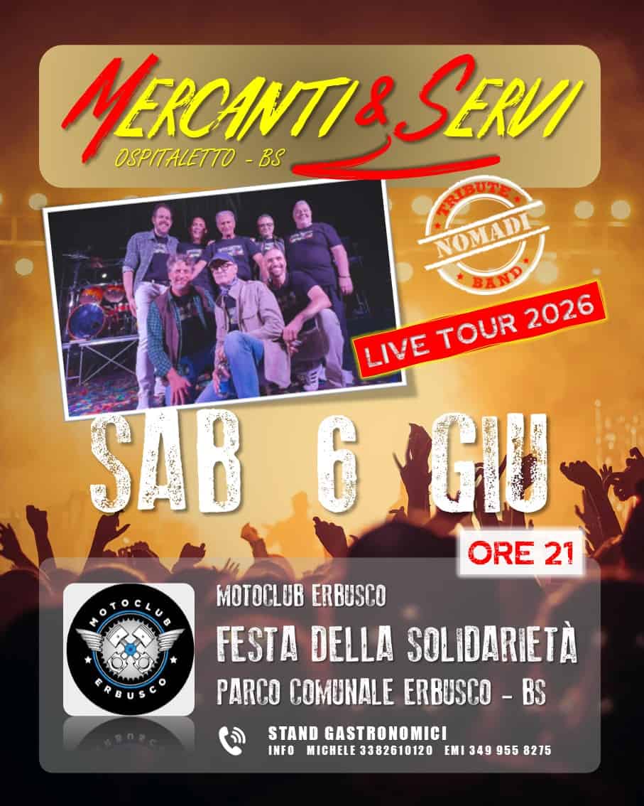 Evento Mercanti e Servi – FESTA DELLA SOLIDARIETÀ del Motoclub Erbusco Locandina Mercanti e Servi – FESTA DELLA SOLIDARIETÀ del Motoclub Erbusco - sabato 6 giugno ore 21:00 - 23:00