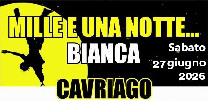 Evento Mille E Una Notte Bianca Locandina Mille E Una Notte Bianca - sabato 27 giugno ore 19:30 - 02:00