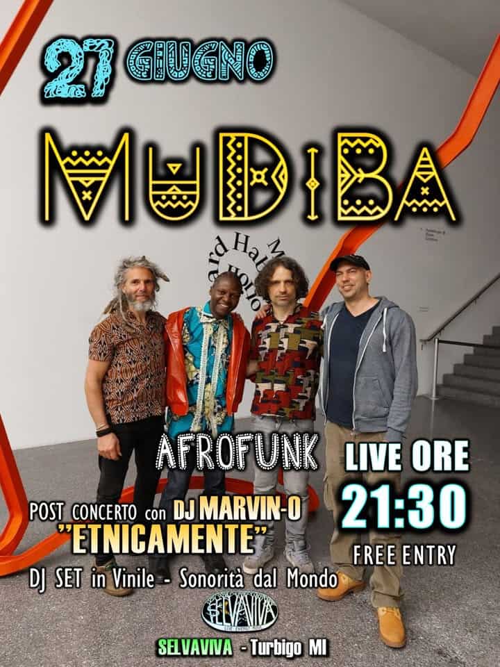 Evento MuDiBa Afrofunk live – Marvin – O Etnicamente dj set Locandina MuDiBa Afrofunk live – Marvin – O Etnicamente dj set - sabato 27 giugno ore 21:00 - 23:00