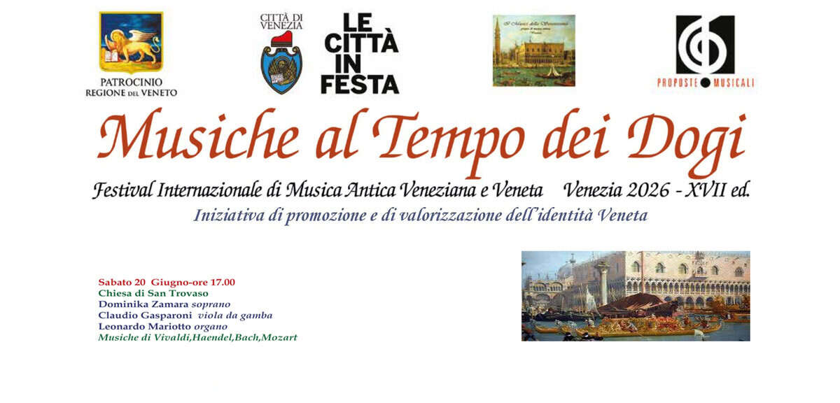 Evento Musiche al Tempo dei Dogi – XVII Edizione, Venezia, Chiesa di San Trovaso Locandina Musiche al Tempo dei Dogi – XVII Edizione, Venezia, Chiesa di San Trovaso - sabato 20 giugno ore 17:00 - 18:00