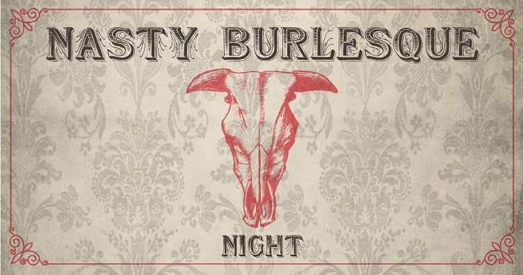 Evento Nasty Burlesque night Start Season Locandina Nasty Burlesque night Start Season - venerdì 18 settembre ore 19:00 - 21:00