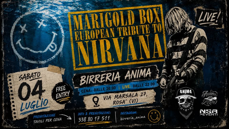 Evento Nirvana European Tribute – Marigold Box @Anima (Cena Live) Locandina Nirvana European Tribute – Marigold Box @Anima (Cena Live) - sabato 4 luglio ore 21:45 - 23:45