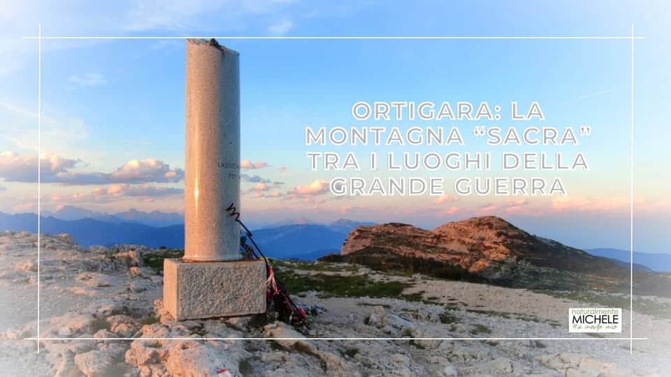 Evento Ortigara la montagna “Sacra” tra i luoghi della Grande Guerra Locandina Ortigara la montagna “Sacra” tra i luoghi della Grande Guerra - domenica 28 giugno ore 09:00 - 17:30