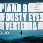 Immagine evento Piano 9 (Alt.rock, Post Grunge) Dusty Eyes (Post Punk, New Wave) Vertebra (Alt.rock) – Traffic Piano 9 (Alt.rock, Post Grunge) Dusty Eyes (Post Punk, New Wave) Vertebra (Alt.rock) - Traffic
