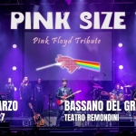 Immagine evento Pink Size – The Pink Floyd Tribute, Teatro Remondini Di Bassano Del Grappa a Remondini (AT) Pink Size - The Pink Floyd Tribute, Teatro Remondini Di Bassano Del Grappa a Remondini (AT) il 6 marzo 2027