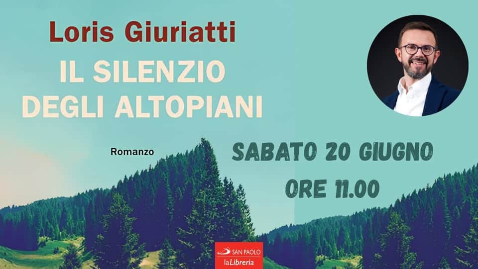 Evento Presentazione Del Libro “Il Silenzio Degli Altopiani” Locandina Presentazione Del Libro “Il Silenzio Degli Altopiani” - sabato 20 giugno ore 11:00 - 13:00