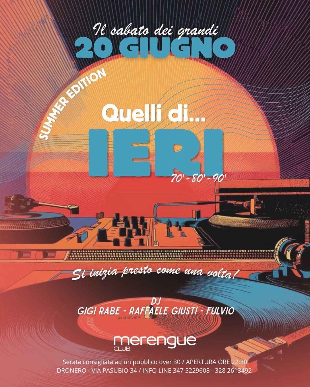 Evento Quelli di… IERI – Summer Edition Locandina Quelli di… IERI – Summer Edition - sabato 20 giugno ore 22:30 - 00:30