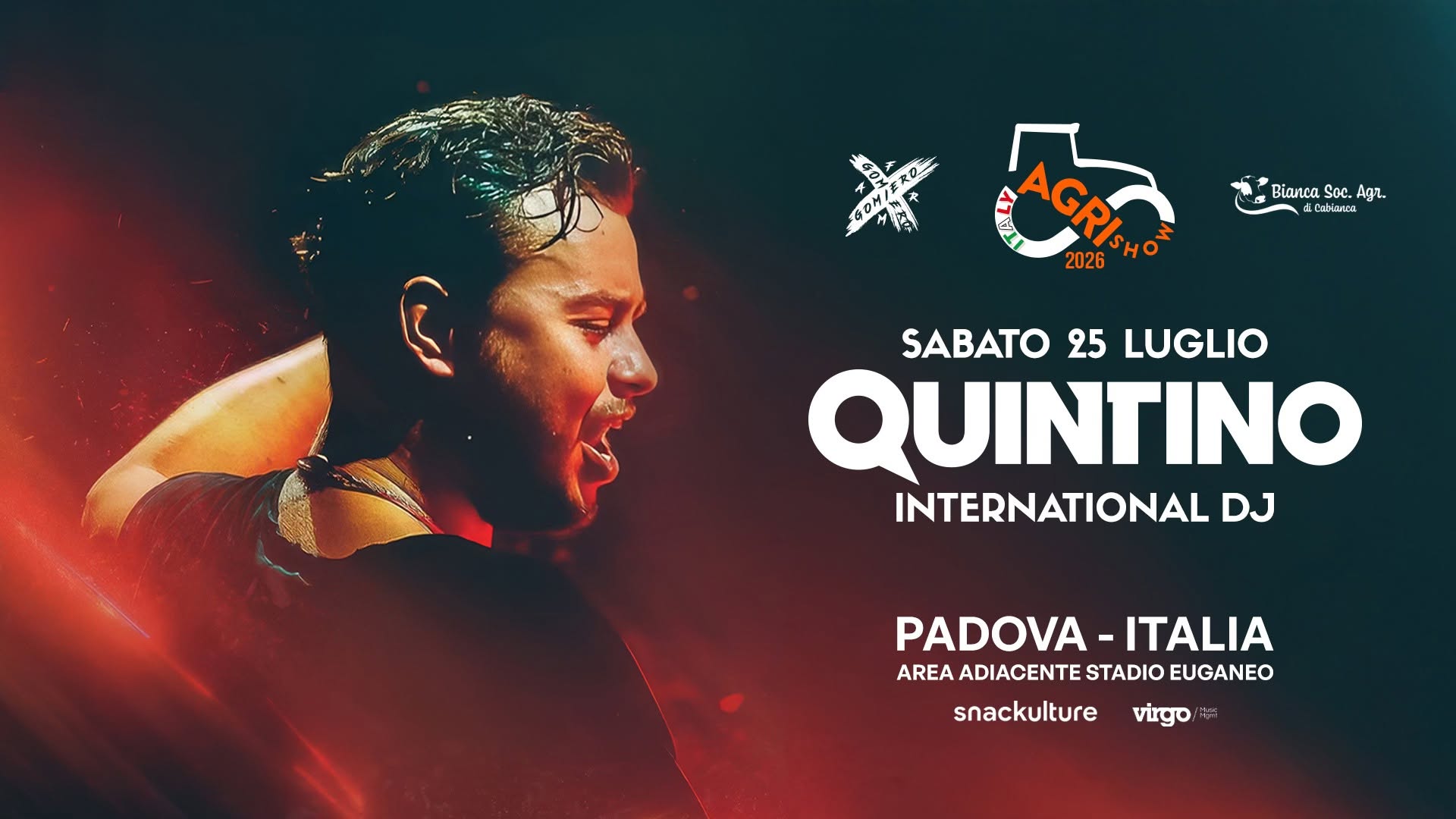 Evento QUINTINO – International Dj @AgrishowItalia Locandina QUINTINO – International Dj @AgrishowItalia - sabato 25 luglio ore 21:00 - 02:00