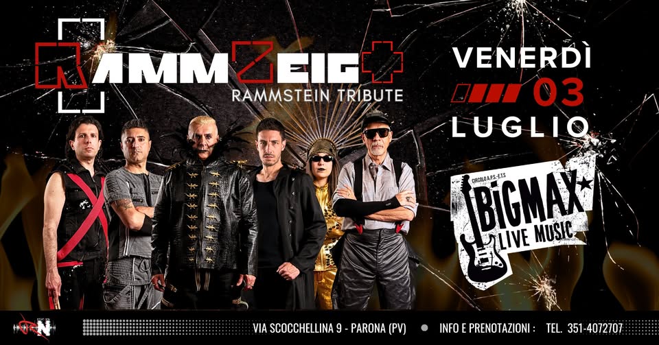 Evento Rammzeigt – Rammstein tribute band @BigMax Live Music – Parona (PV) Locandina Rammzeigt – Rammstein tribute band @BigMax Live Music – Parona (PV) - venerdì 3 luglio ore 22:00 - 00:00