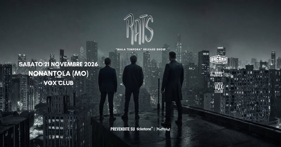 Evento RATS – Release Show “Mala Tempora” VOX CLUB, Nonantola Locandina RATS – Release Show “Mala Tempora” VOX CLUB, Nonantola - sabato 21 novembre ore 20:30 - 22:30