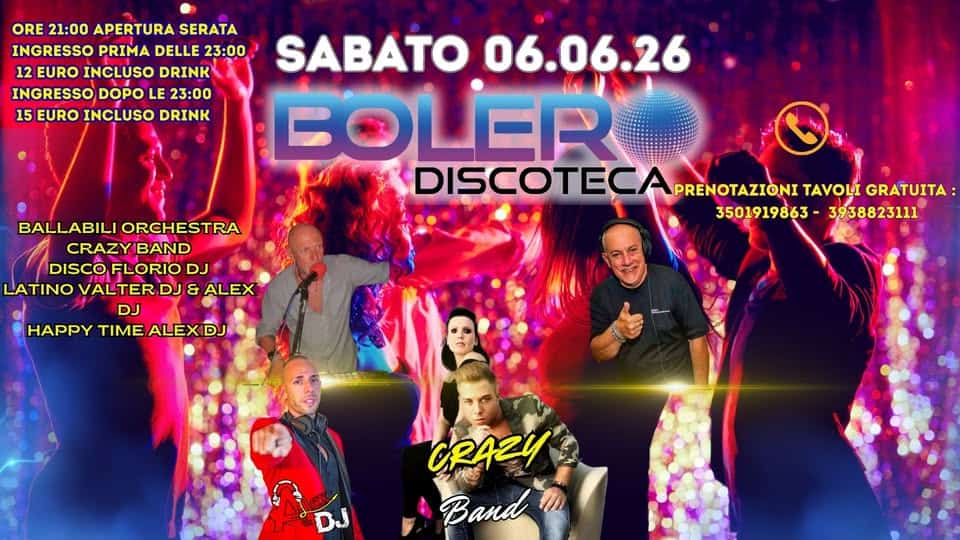 Evento Sabato 06/06/25 Discoteca BOLERO Multisala Locandina Sabato 06/06/25 Discoteca BOLERO Multisala - sabato 6 giugno ore 21:00 - 23:00