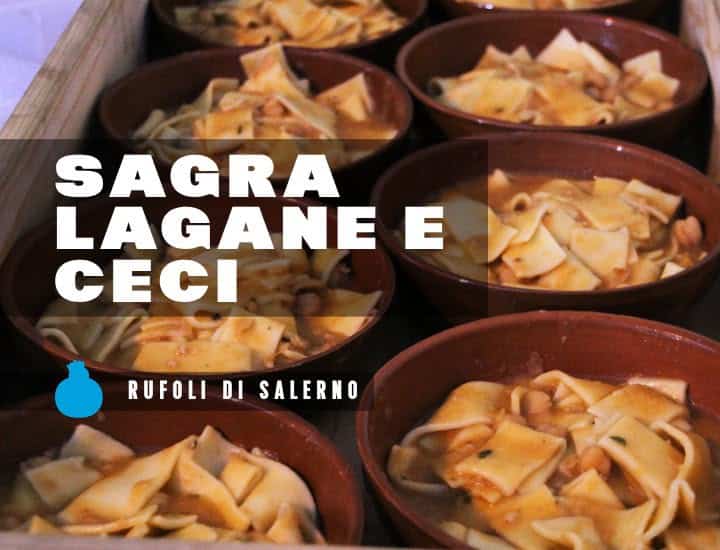Evento Sagra Lagane e Ceci – Rufoli di Salerno (SA) Locandina Sagra Lagane e Ceci – Rufoli di Salerno (SA) - da venerdì 17 luglio - mercoledì 22 luglio 2026 ore 19:00 ore 23:45