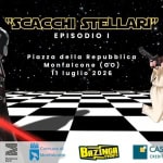 Immagine evento “Scacchi Stellari” Episodio I a Monfalcone Potrebbe essere un disegno raffigurante il seguente testo ""SCACCHI STELLARI" EPISODIOI Piazza della Repubblica Monfalcone (GO) illuglio ił 2026 해 REGIONE UTONOMA ي FRIVLI VENEZIA GIULIA consiGLiORecionaLe ConsiGLiO ReGionaLe ReGio อ.อ้นไสด้งง + ت Comune di Monfalcone BAZINGA EVENTI CASSA RURALE FVG CREDITO COOPERATIVO ITALIANO"