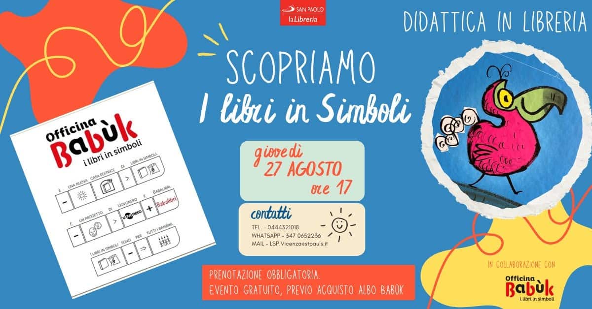 Evento Scopriamo I Libri In Simboli – Didattica In Libreria Locandina Scopriamo I Libri In Simboli – Didattica In Libreria - giovedì 27 agosto ore 17:00 - 19:00