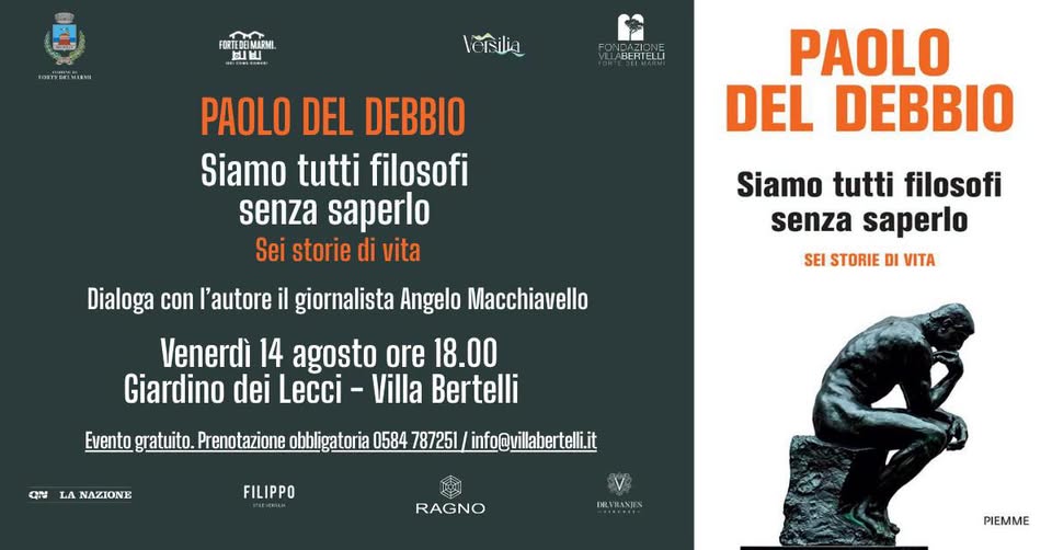 Evento “Siamo tutti filosofi senza saperlo. Sei storie di vita” di Paolo Del Debbio Locandina “Siamo tutti filosofi senza saperlo. Sei storie di vita” di Paolo Del Debbio - venerdì 14 agosto ore 18:00 - 20:00