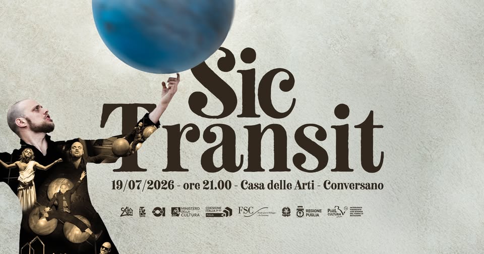 Evento Sic Transit @Magdaclan circo – @Conversano Locandina Sic Transit @Magdaclan circo – @Conversano - domenica 19 luglio ore 21:00 - 23:00