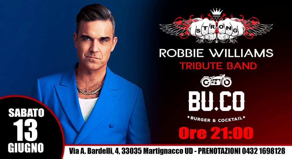 Evento Strong Robbie Williams Tribute Locandina Strong Robbie Williams Tribute - sabato 13 giugno ore 21:00 - 23:00