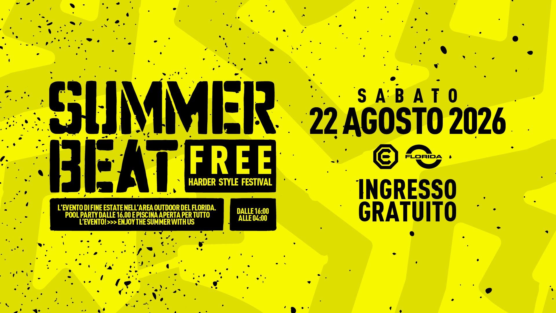Evento SUMMER BEAT – Free Harder Style Festival Locandina SUMMER BEAT – Free Harder Style Festival - sabato 22 agosto ore 16:00 - 04:00