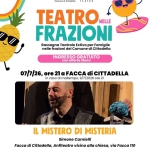 Teatro nelle frazioni – Il Mistero di Misteria Teatro nelle frazioni – Il Mistero di Misteria a Cittadella (PD) il 7 luglio 2026