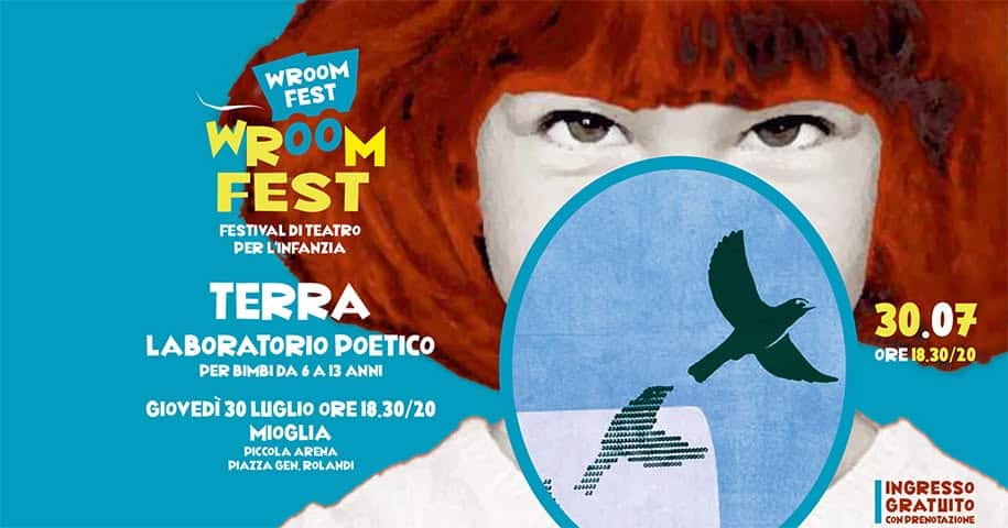 Evento TERRA LaboratorioPoetico WROOM FEST Locandina TERRA LaboratorioPoetico WROOM FEST - giovedì 30 luglio ore 18:30 - 20:00