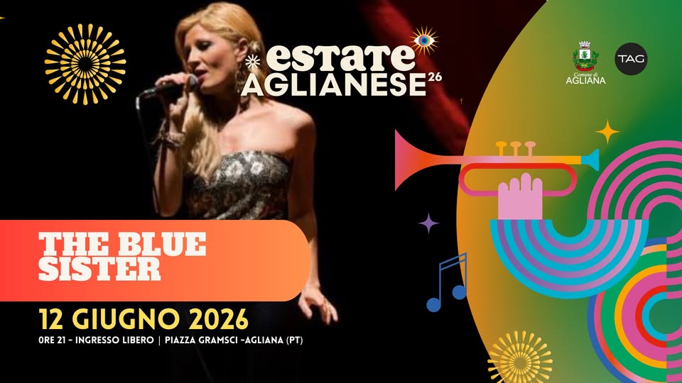 Evento The Blue Sister – Estate Aglianese – Piazza Gramsci Locandina The Blue Sister – Estate Aglianese – Piazza Gramsci - venerdì 12 giugno ore 21:00 - 23:00