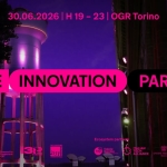 The Innovation Party Potrebbe essere un'immagine raffigurante il seguente testo "30.06.2026 30.06.2026|H19-23|OGRTorino H19-23| 23| OGR Torino H19 THE INNOVATION PARTY An event Aneventby by ogr Fondazlone Poweradby เพนราวมา 13R2 Ecosystempartners Ecosystı partners 2i3T tag Garden " Talent ITALIAN ALLIANCE 120"