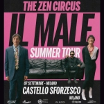 The Zen Circus – Il Male Summer Tour | Milano – Castello Sforzesco The Zen Circus - Il Male Summer Tour Milano - Castello Sforzesco