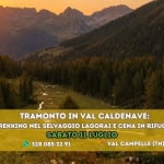 Immagine evento Trentino Tramonto in Val Caldenave Trekking nel Selvaggio Lagorai e Cena in Rifugio a Telve (TN) Trentino Tramonto in Val Caldenave Trekking nel Selvaggio Lagorai e Cena in Rifugio a Telve (TN) il 11 luglio 2026