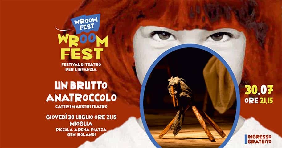 Evento Un brutto anatroccolo WROOM FEST Locandina Un brutto anatroccolo WROOM FEST - giovedì 30 luglio ore 21:15 - 23:15