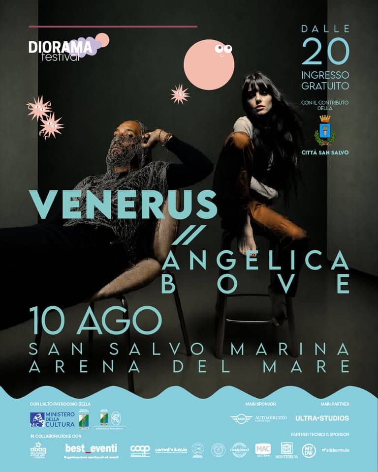 Evento VENERUS live & ANGELICA BOVE live – Diorama Festival – Arena del Mare, San Salvo – Ingresso Gratuito Locandina VENERUS live & ANGELICA BOVE live – Diorama Festival – Arena del Mare, San Salvo – Ingresso Gratuito - lunedì 10 agosto ore 20:00 - 22:00