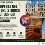 VISITA GUIDATA AL CENTRO STORICO DI LONIGO Potrebbe essere un'immagine raffigurante la Sagrada Familia, l'Acquedotto di Segovia e il seguente testo "VISITA GUIDATA alla SCOPERTA DEL CENTRO STORICO DI LONIGO SABATO 27 GIUGNO wT! 開! ORE 19.30 POSTO UNICO 2026 ЖEWAHИKca Sabato 27 giugno alle 19.30 partecipa al TOUR GUIDATO ALLA SCOPERTA DEL CENTRO STORICO LONIGO che precede spettacolo della rassegna POSTOUNICO, festival della musica, del teatro della danza nei luoghi d'arte. LE TAPPE Torrione DEL TOUR: Palazzo Teatro Comunale CONTRIBUTO GUIDATA Pagamerla Intero Gratuita RITROVO 10 anni PRENOTAZIONE ORARIO PARTENZA limitati ISITA GUIDATA PRECEDE DELLA RASSEGNA 19.30 TACOLO PRENOTAZIONI lonigo.lat,@gmall.com +39 379 7913 133 5016 Con patrocinio del Comune Lonigo la bellezza, respira la storia. 6 CENTRO GIOVANLE"