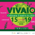 Immagine evento VIVAIO – Coltivare il Teatro in Città – Edizione 2026 a Serre di Rapolano (SI) Potrebbe essere un contenuto grafico raffigurante il seguente testo "flleene በአ-ሉሉ! INCONTRI Coltivare il teatro in città LABORATORI 15 5→19 5 LUGLIO 19 SPETTACOLI 2026 CONCERTI TERLIZZI IZZI 祝道 zarba FEO 番 BS にか品の"