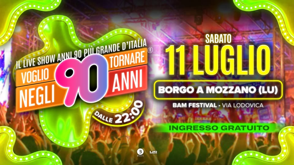 Evento Voglio Tornare Negli Anni 90 r – Borgo a Mozzano (LU) Locandina Voglio Tornare Negli Anni 90 r – Borgo a Mozzano (LU) - sabato 11 luglio ore 22:00 - 00:00