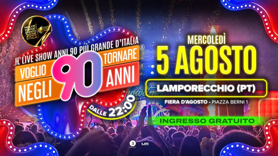 Evento Voglio Tornare Negli Anni 90 r – Lamporecchio (PT) Locandina Voglio Tornare Negli Anni 90 r – Lamporecchio (PT) - mercoledì 5 agosto ore 22:00 - 00:00