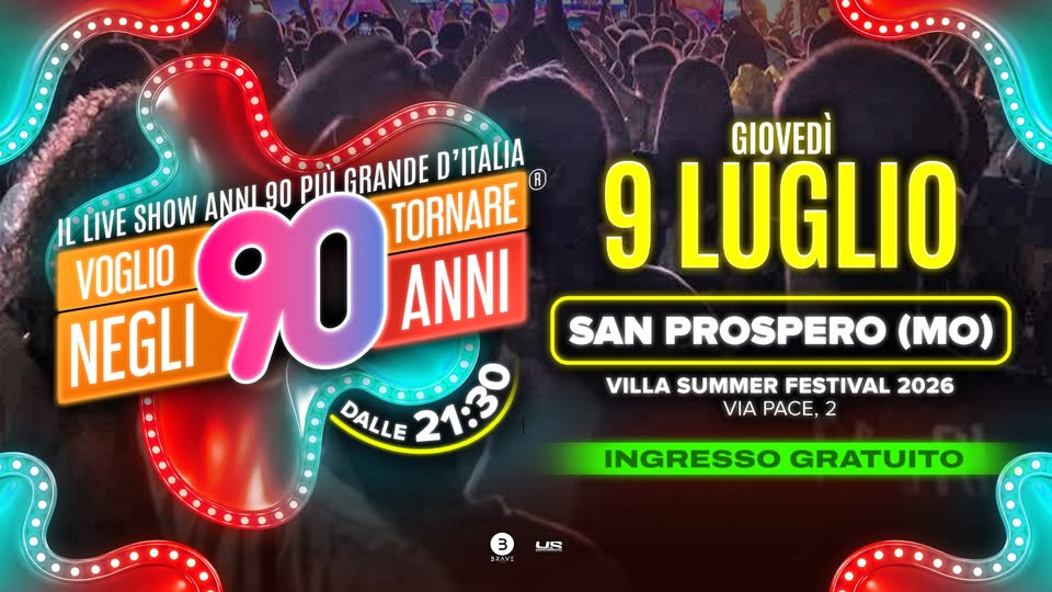 Evento Voglio Tornare Negli Anni 90 r – San Prospero (MO) Locandina Voglio Tornare Negli Anni 90 r – San Prospero (MO) - giovedì 9 luglio ore 21:30 - 23:30