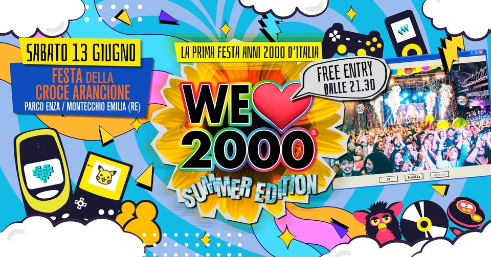 Evento We Love 2000 – Festa Della Croce Arancione – Montecchio Parco Enza (Re) Sabato 13 Giugno! Free Entry Locandina We Love 2000 – Festa Della Croce Arancione – Montecchio Parco Enza (Re) Sabato 13 Giugno! Free Entry - sabato 13 giugno ore 21:30 - 23:30