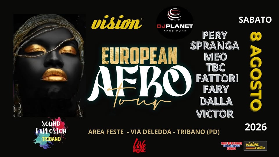 Evento 08/08 European Afro Tour Sound Explosion Tribano (PD) Locandina 08/08 European Afro Tour Sound Explosion Tribano (PD) - sabato 8 agosto ore 17:00 - 23:59