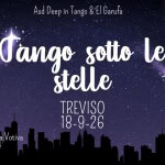 Immagine evento 18.9 Treviso Tango sotto le stelle! a Treviso (TV) Potrebbe essere un disegno raffigurante il seguente testo "Asd Deep in Tango &El Garufa Tango sotto le stelle TREVISO 18-926 18-9-26 Sagra Chiesa SagraChiesaVotiva ChiesaVotiva Votiva via venier viavenier34 34"