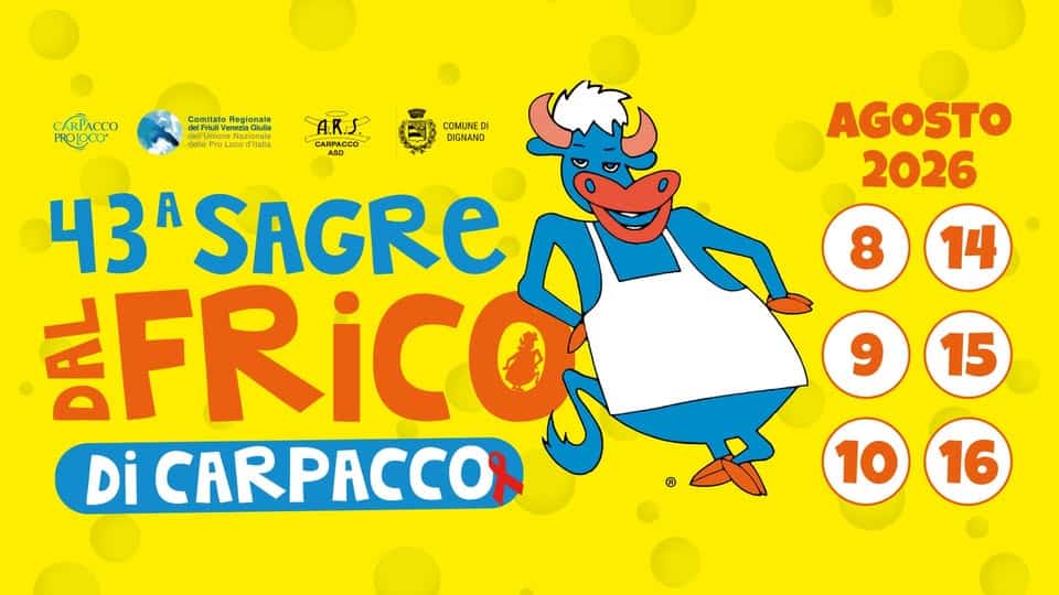 Evento 43° Sagre dal Frico – Carpacco Locandina 43° Sagre dal Frico – Carpacco - da sabato 8 agosto - domenica 16 agosto 2026 ore 18:00 ore 23:59