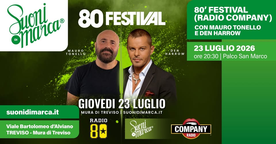 Evento ’80 Festival Suoni di Marca 2026 Locandina ’80 Festival Suoni di Marca 2026 - giovedì 23 luglio ore 18:00 - 01:00