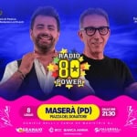 Immagine evento 80 Power – Masera’ Pd a Maserà di Padova (PD) Potrebbe essere un contenuto di pop art raffigurante il seguente testo "Comune i Padova Assessorato Dallo ssessonatoallMaisiaidE lla Manifestazionicr Eventi Con ConilPatrociniodella Patrocinio della Provincia i Padova FrSHL RADIO 80 POWER 8 LUGLIO 0 DALLEORE ORE 21.30 MASERÀ (PD) PIAZZA PIAZZADELDONATORE DEL DONATORE DANIELE BELL /FABIO MAGISTRISD OGRANAIO Bcc BANCAANNIA ANNIA GRLPFODCCICCRCA VALSENSI..."