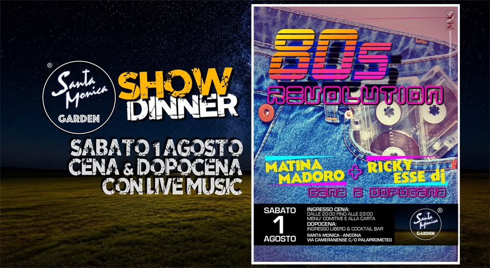 Evento 80s Revolution – La Serata Anni 80 con Live & Dj Set – Cena & Dopocena con Cocktail Bar Locandina 80s Revolution – La Serata Anni 80 con Live & Dj Set – Cena & Dopocena con Cocktail Bar - sabato 1 agosto ore 20:30 - 01:30