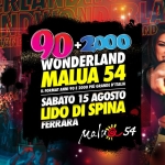 Immagine evento 90 2000 Wonderland – Lido Di Spina (Fe) – Malua 54 Il Ferragosto Piu’ Grande D’italia a Comacchio (FE) 90 2000 Wonderland - Lido Di Spina (Fe) - Malua 54 Il Ferragosto Piu' Grande D'italia a Comacchio (FE) il 15 agosto 2026