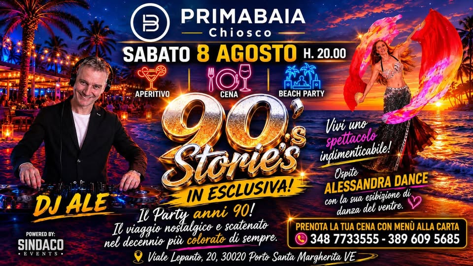 Evento 90’S Stories° Pre Party Prima Baia Caorle Locandina 90’S Stories° Pre Party Prima Baia Caorle - sabato 8 agosto ore 20:00 - 00:30